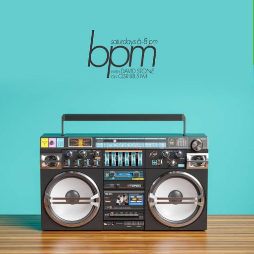 BPM with David Stone on CJSR 88.5 FM : August 21, 2021