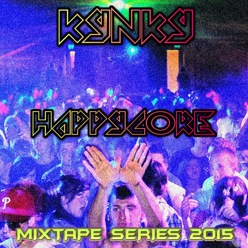 Kynky - Happycore - Mixtape Series 2015