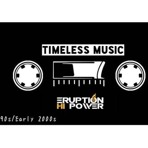 Eruption Hi Power - Timeless Music: 90s / Early 2000s