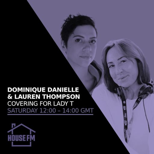 Lauren Thompson & Dominique Danielle - Covering for Lady T 31 MAY 2025