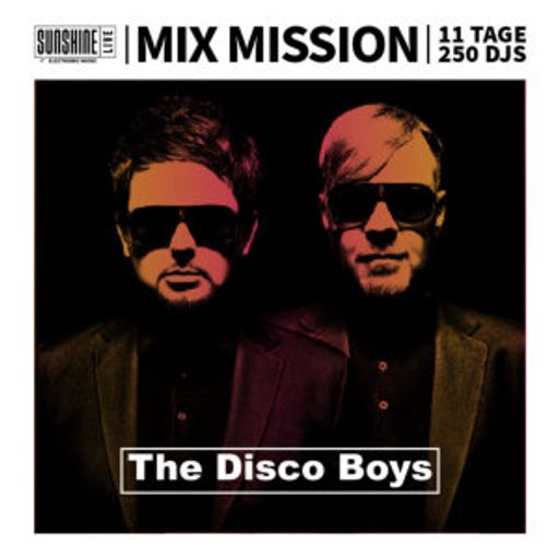 The Disco Boys - Sunshine Live Mix Mission 2023