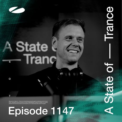 A State of Trance Episode 1147 - Armin van Buuren