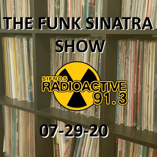 The Funk Sinatra Show - 014 - 07-29-20 - Vinyl Special! Disco & Groove #01