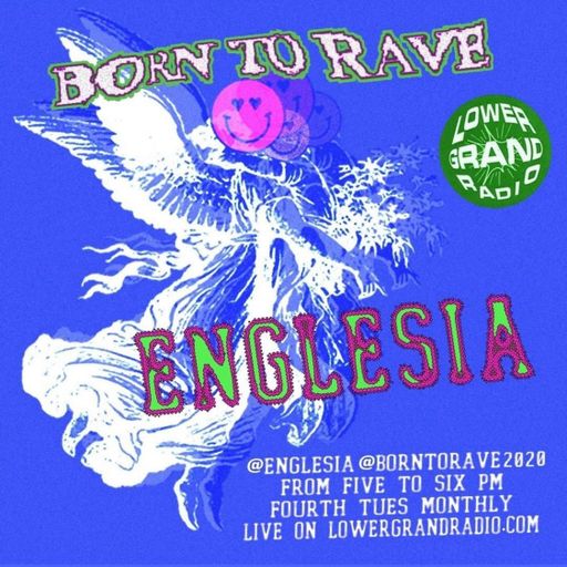 born to rave w/englesia 6.21