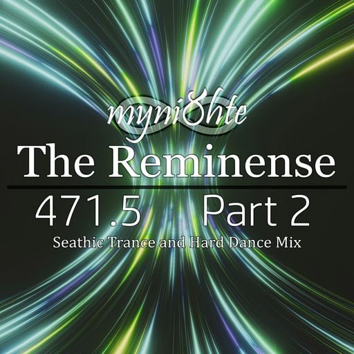 The Reminense 471.5 - Part 2