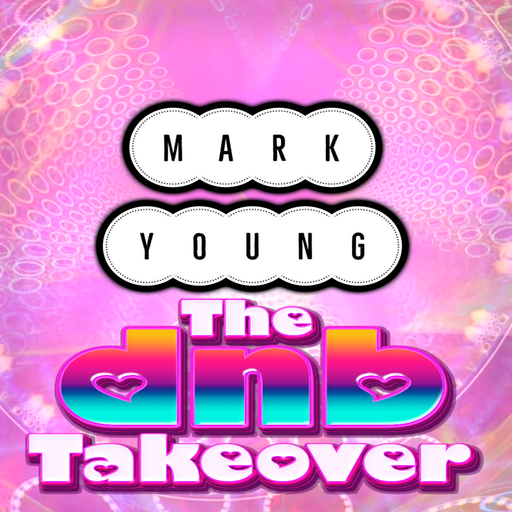 The DnB Takeover 009 - Mark Young - April '25