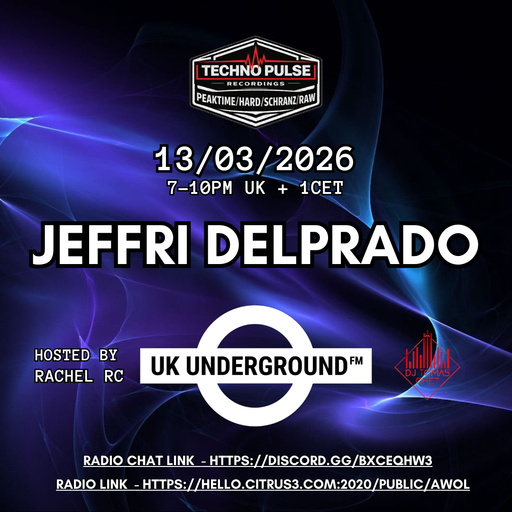 Jeffri Delprado - UK Underground  FM on AWOL radio 13.03.26
