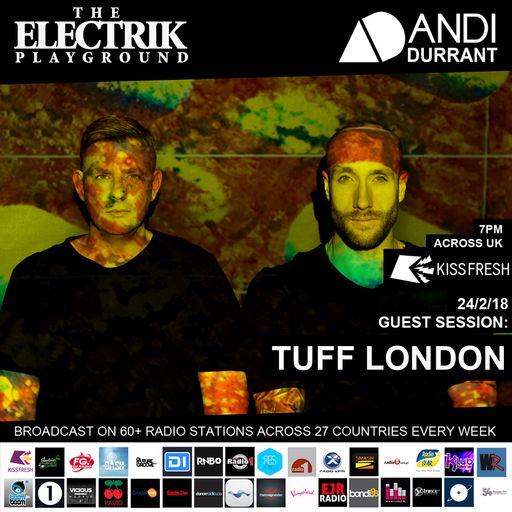 Electrik Playground 24/2/18 inc. Tuff London Guest Session