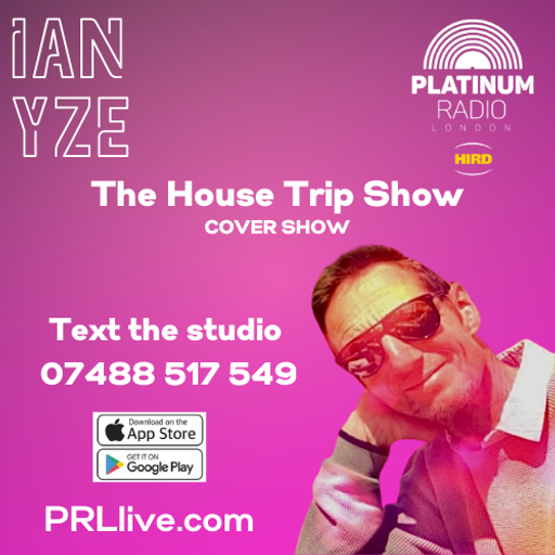 The House Trip Show with Ian Yze (Cover Show) Friday from 8pm on PRL