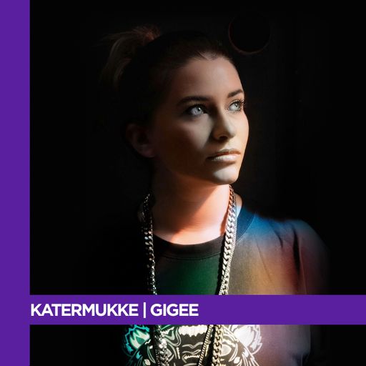 Katermukke Series | GIGEE