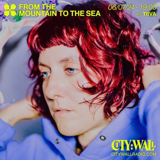 From The Mountain To The Sea w/ Tiiva - July 2024