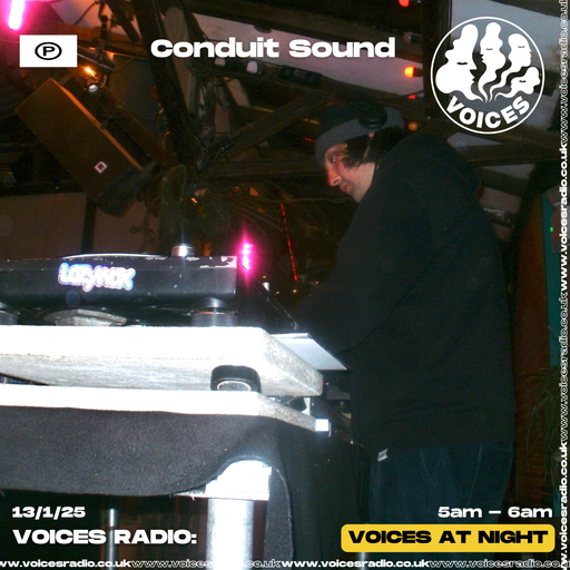 Conduit Sound - 13/01/25 - [Voices Radio]