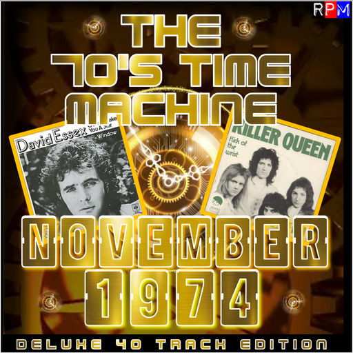 THE 70'S TIME MACHINE - NOVEMBER 1974 *DELUXE 40 TRACK EDITION*