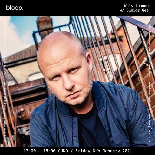 Whistlebump w/ Junior Gee - 08.01.21