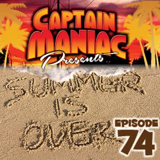 Episode 74 / Summer Is Over