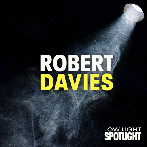 Low Light Spotlight - Robert Davies