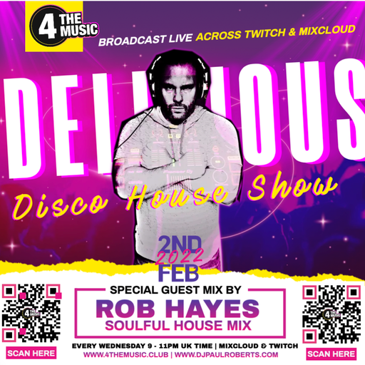 Paul Roberts - 4 The Music Exclusive - Delicious Disco House Music Show - Feb 2nd 2022