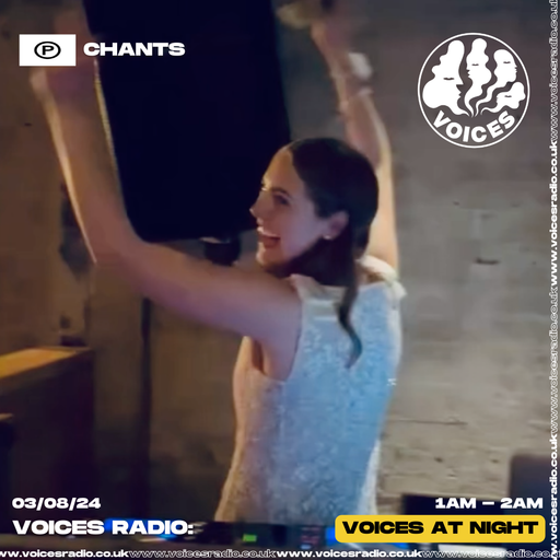 Chants - 03/08/24 - [Voices Radio]