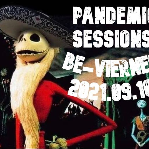 Dj Chak-on! Pandemic Sessions - BE-Viernes!!! 2021.09.10