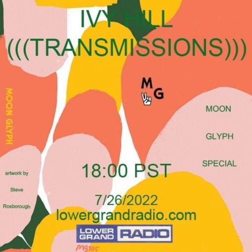 Ivy Hill Transmissions (07.26.22)