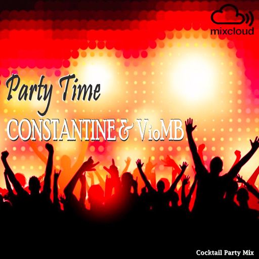 Party Time - CONSTANTINE & VioMB