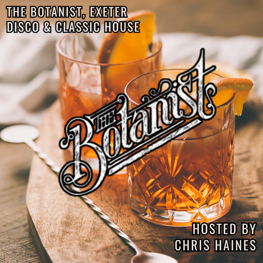 Live @ The Botanist - Disco House into Classics