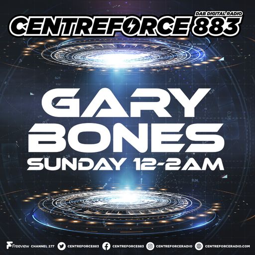 Gary Bones - 883.centreforce DAB+ - 04 - 08 - 2024 .mp3