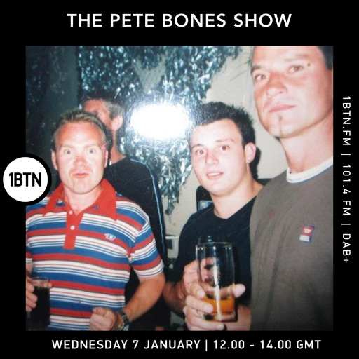The Pete Bones Show - 07.01.26