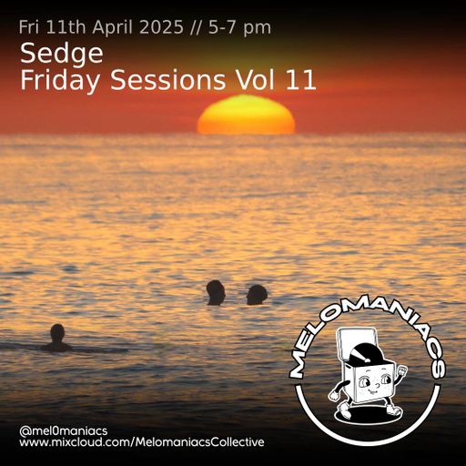 SEDGE // FRIDAY SESSIONS // 11.04.25 // Melomaniacs Live