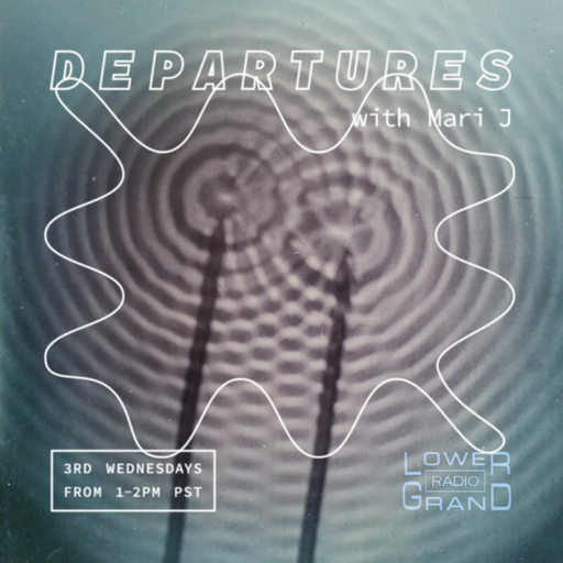 Departures w/ Mari J ep.2 (11.16.22)