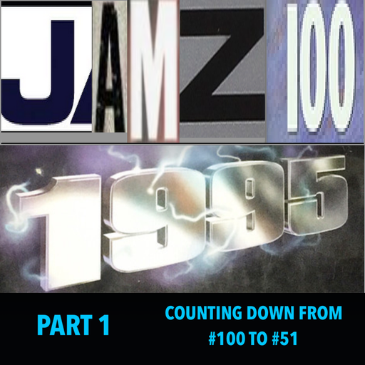 JAMZ 100 Hip-Hop & R&B Countdown 1995 Edition - Part 1: 100-51