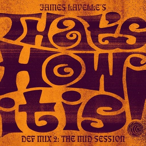 James Lavelle presents "That's How It Is" Def Mix: The Mid Session // 12-07-20