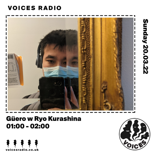 Güero w/ Ryo Kurashina - 20/03/22