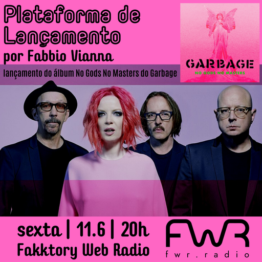 Plataforma de Lançamento - Garbage - No Gods No Masters - 11.6.2021