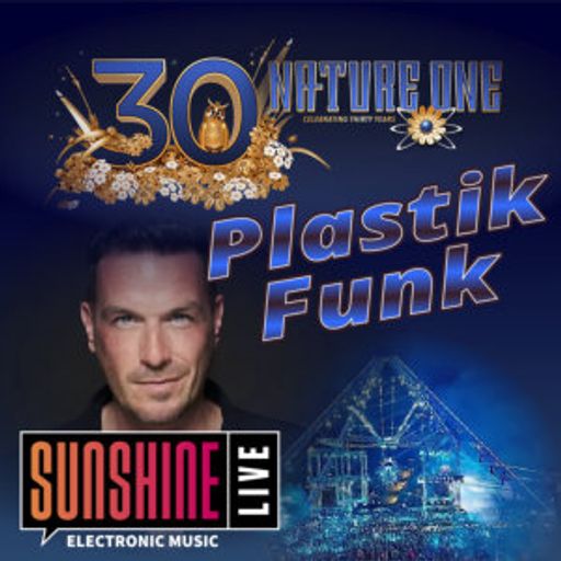 Plastik Funk - Nature One 2025 Openairfloor