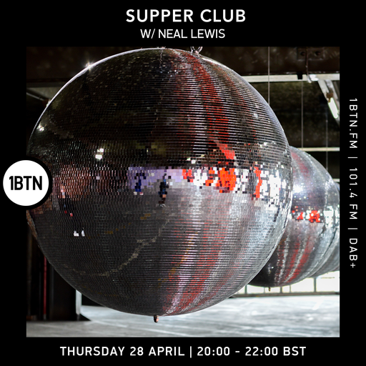 Supper Club with Neal Lewis - 28.04.2022