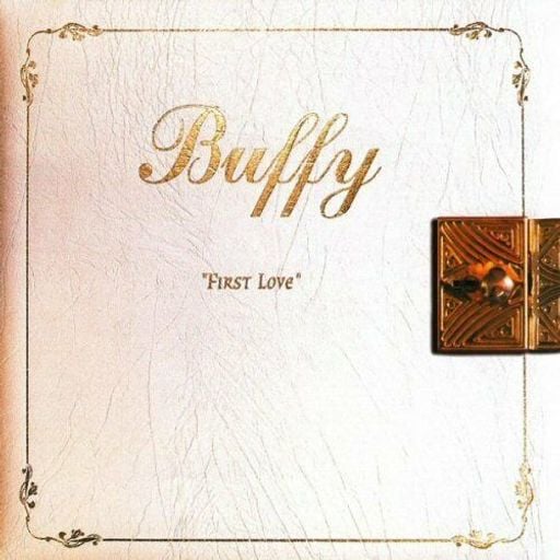 Buffy - First Love