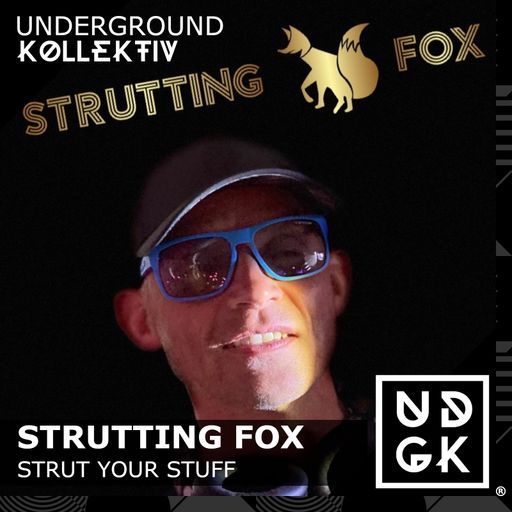 Strutting Fox - Strut Your Stuff! (UDGK: 27/10/2024)