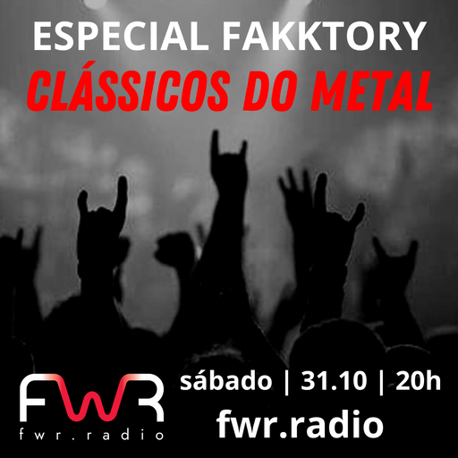 Especial Fakktory Clássicos do Metal - 31.10.2020