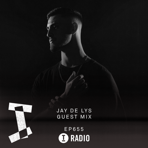 Toolroom Radio EP655 - Jay de Lys Guest Mix