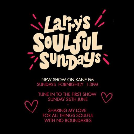 Larry's Soulful Sundays 10 July 22