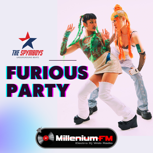 THE SPYMBOYS On Millenium FM - Electro Dj Web Radio [ UNDERGROUND RIVERS #53 FURIOUS PARTY ]