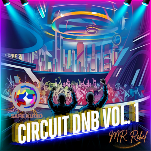 Circuit DnB Vol. 1 (Mr. Rebel B2B Safe Audio)