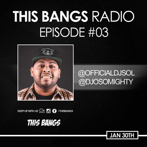 THIS BANGS EPISODE 3 [1-30-2020]