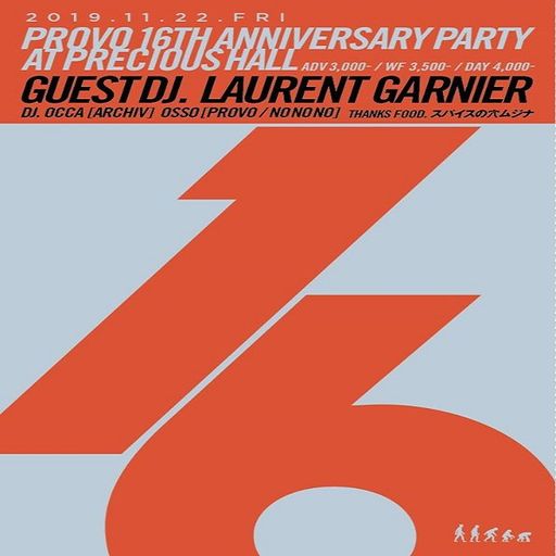 Laurent Garnier at "Provo 16th Anniversary Party" @ Precious Hall (Tokyo-Japan) - 22 November 2019