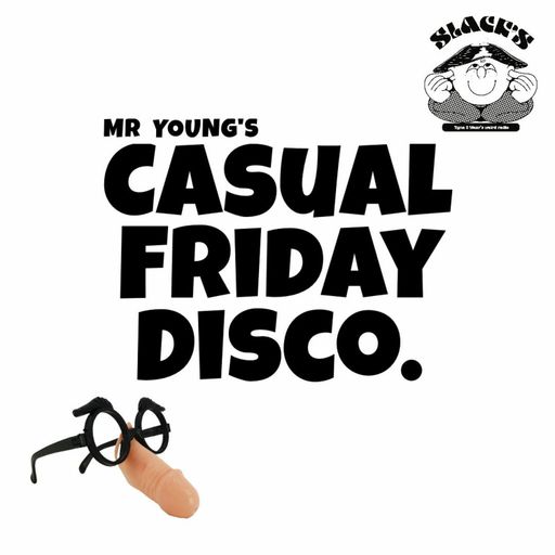 Mr Young's Casual Friday Disco - May 2023