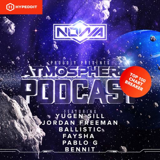 The Atmospherec Podcast featuring Ballistic, Bennit, Pablo G, Faysha, Freeman, Yugen Sill