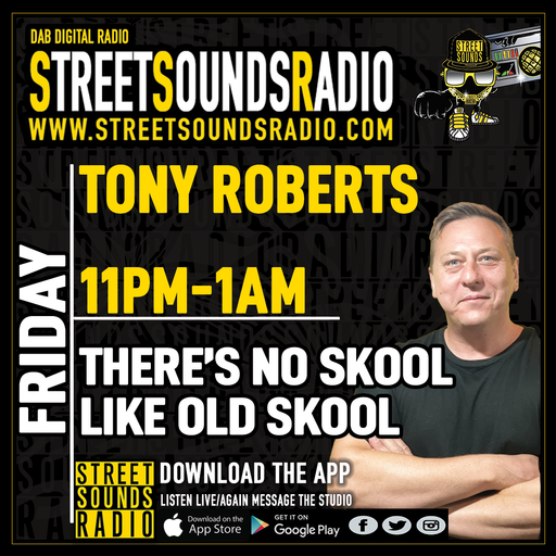 There's No Skool Like Old Skool with Tony Roberts on Street Sounds Radio 2300-0100 29/10/2022