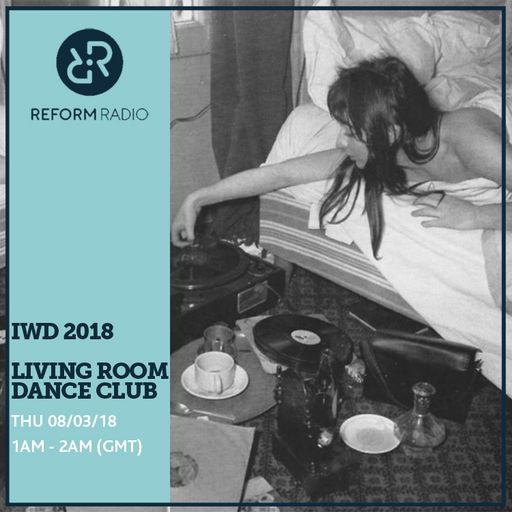 Living Room Dance Club 8th March 2018 IWD