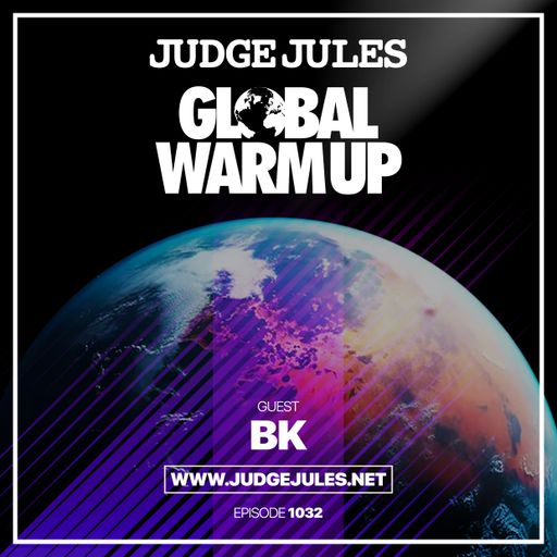 Judge Jules GLOBAL WARM UP EPISODE 1032